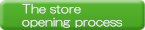 The store opening process